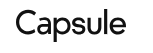Capsule