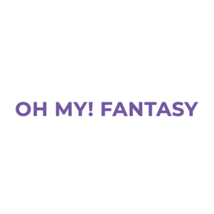 OH MY! FANTASY DE
